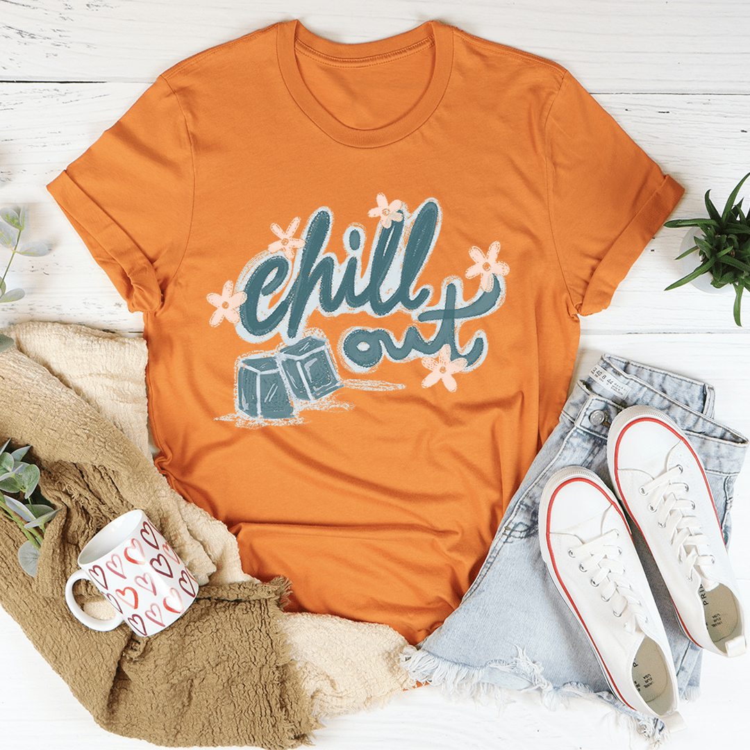 Chill Out Tee