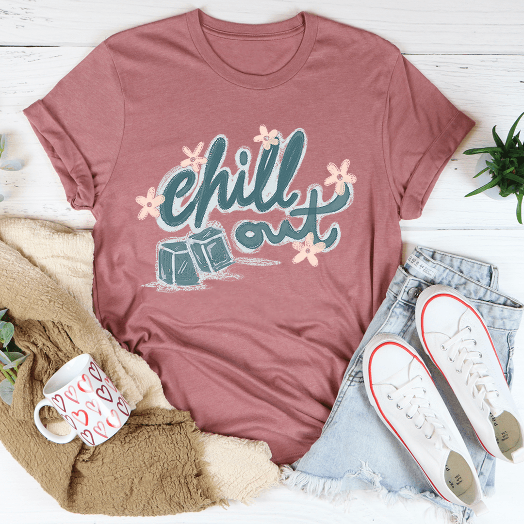 Chill Out Tee